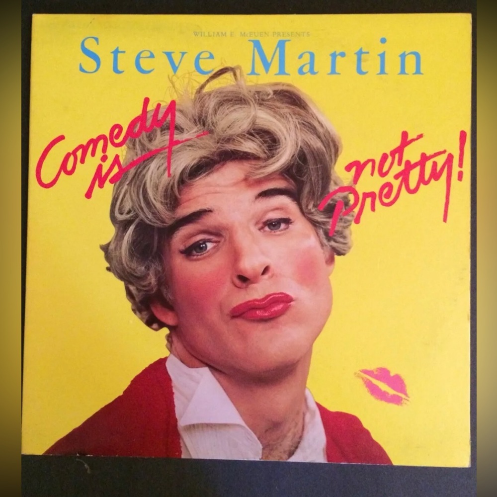 Steve Martin “Comedy Is Not Pretty!” LP